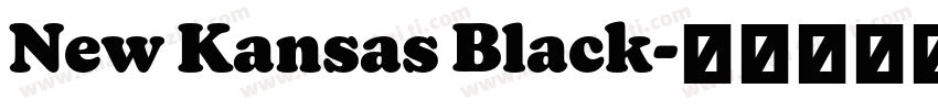 New Kansas Black字体转换